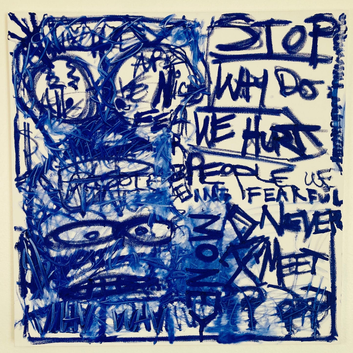 Stop Fear Hurt - Original Painting - Please Email to Purchase